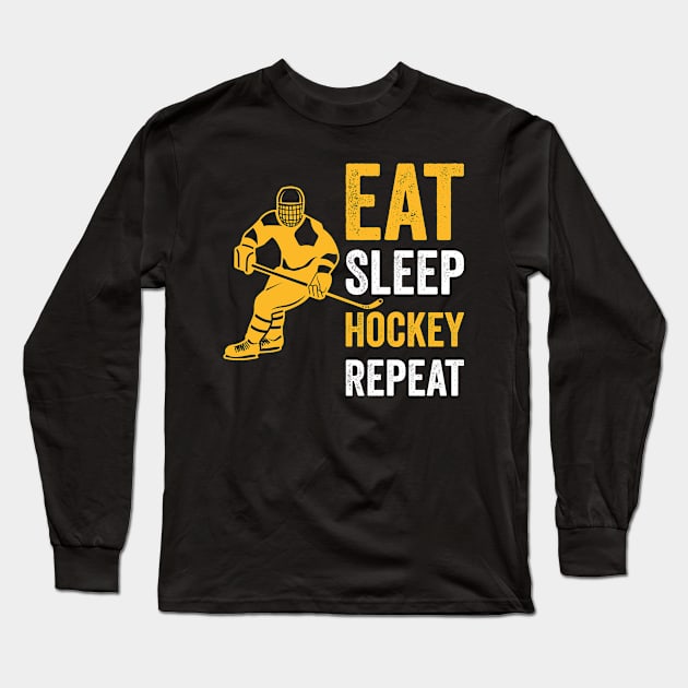 Eat Sleep Hockey Repeat Long Sleeve T-Shirt by Hiyokay